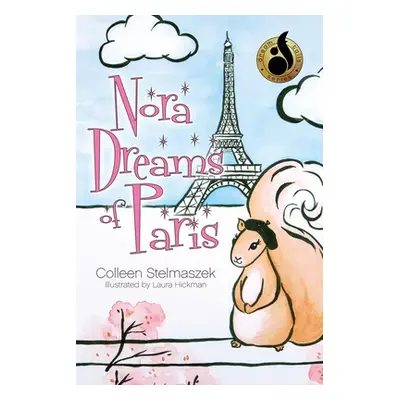 "Nora Dreams of Paris" - "" ("Stelmaszek Colleen")