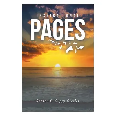 "Inspirational Pages" - "" ("Suggs Giesler Sharon C.")