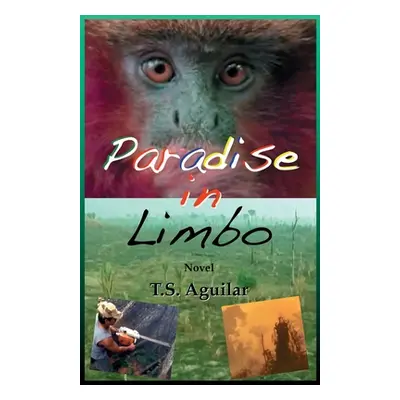 "Paradise in Limbo" - "" ("Aguilar T. S.")