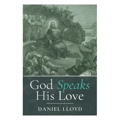 "God Speaks His Love" - "" ("Lloyd Daniel")