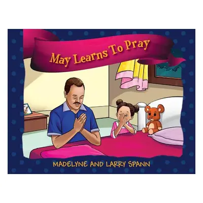 "May Learns To Pray" - "" ("Spann Madelyne")