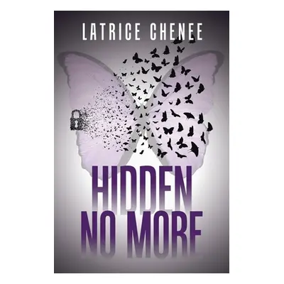 "Hidden No More" - "" ("Chenee Latrice")