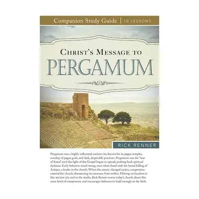 "Christ's Message to Pergamum" - "" ("Renner Rick")