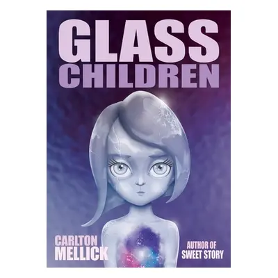 "Glass Children" - "" ("Mellick Carlton III")