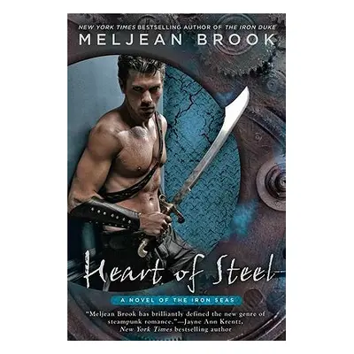 "Heart of Steel" - "" ("Brook Meljean")