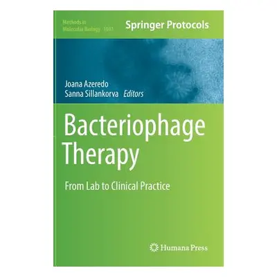 "Bacteriophage Therapy: From Lab to Clinical Practice" - "" ("Azeredo Joana")