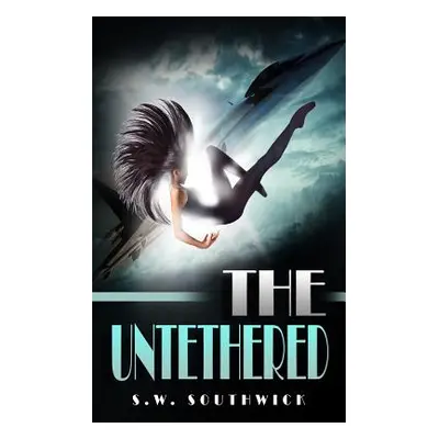 "The Untethered" - "" ("Southwick S. W.")