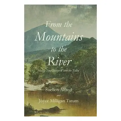 "From the Mountains to the River" - "" ("Alfred Suellen")