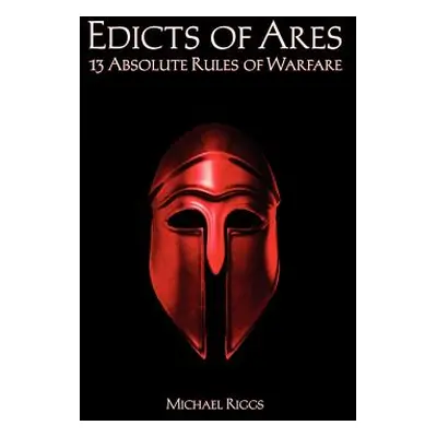 "Edicts of Ares" - "" ("Riggs Michael")