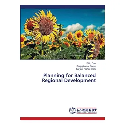 "Planning for Balanced Regional Development" - "" ("Das Dillip")