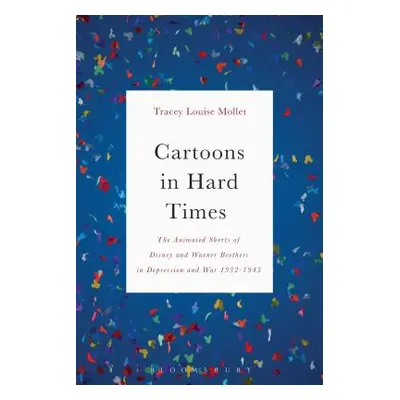 "Cartoons in Hard Times: The Animated Shorts of Disney and Warner Brothers in Depression and War