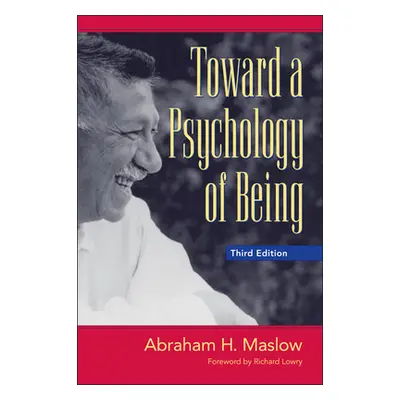 "Toward a Psychology of Being" - "" ("Maslow Abraham H.")