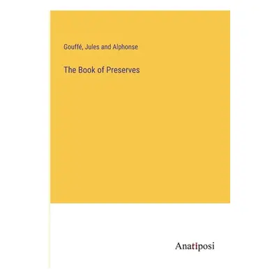 "The Book of Preserves" - "" ("Gouff")