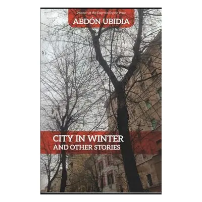 "City in Winter: And Other Stories" - "" ("Horowitz Nathan D.")