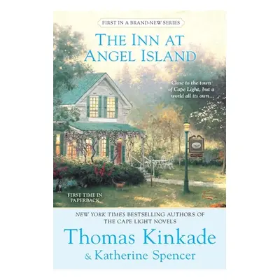 "The Inn at Angel Island: An Angel Island Novel" - "" ("Kinkade Thomas")