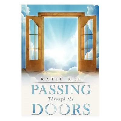 "Passing Through The Doors" - "" ("Kee Katie")