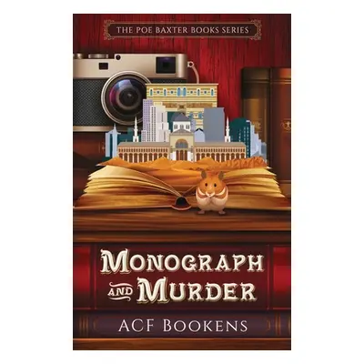 "Monograph And Murder" - "" ("Bookens ACF")