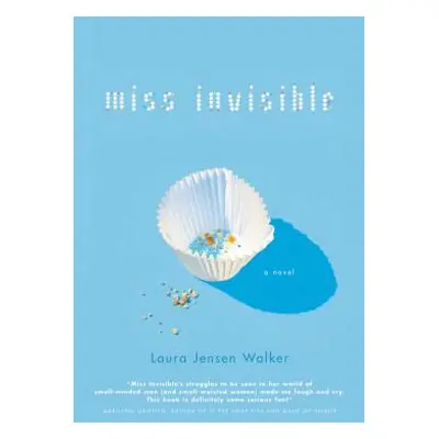 "Miss Invisible" - "" ("Walker Laura Jensen")