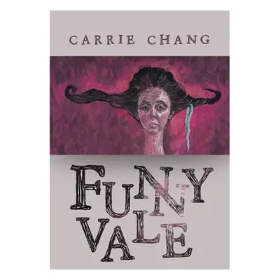 "Funnyvale" - "" ("Chang Carrie")