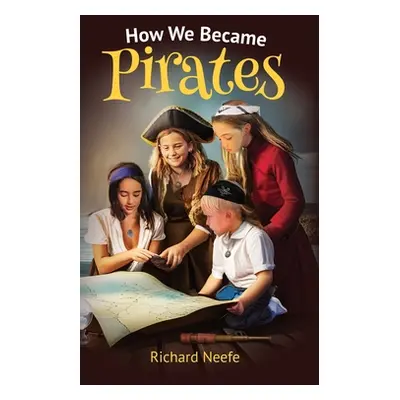 "How We Became Pirates" - "" ("Neefe Richard")