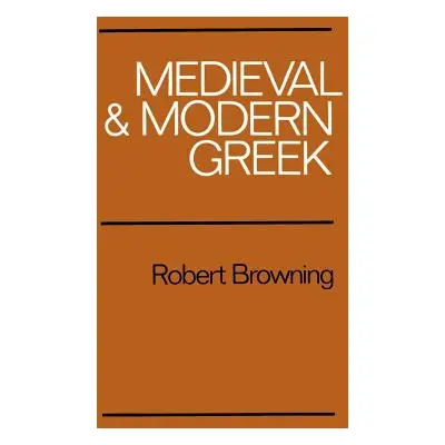 "Medieval and Modern Greek" - "" ("Browning Robert")