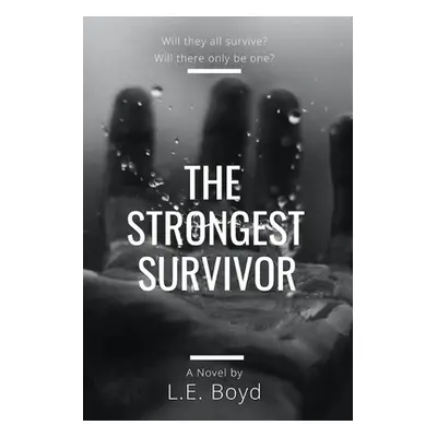 "The Strongest Survivor" - "" ("Boyd L. E.")