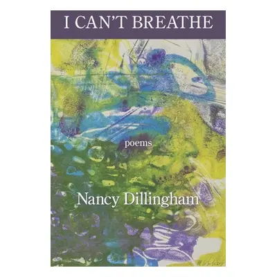 "I Can't Breathe" - "" ("Dillingham Nancy")