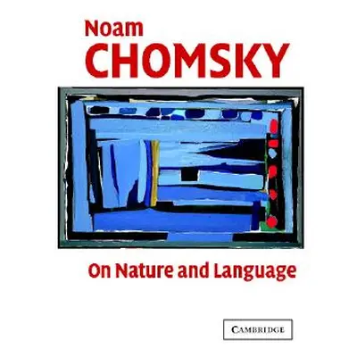 "On Nature and Language" - "" ("Chomsky Noam")