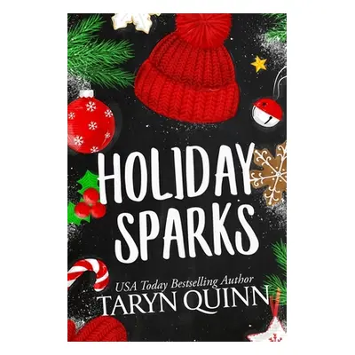 "Holiday Sparks: A Christmas Romantic Comedy" - "" ("Quinn Taryn")