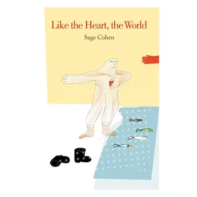 "Like the Heart, the World" - "" ("Cohen Sage")