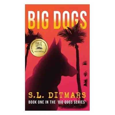 "Big Dogs" - "" ("Ditmars S. L.")