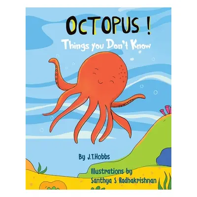 "Octopus! Things You Don't Know" - "" ("Hobbs J. T.")