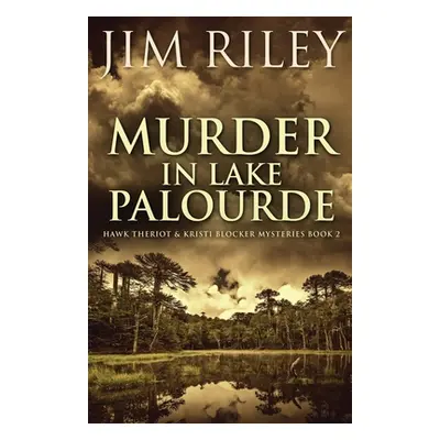 "Murder in Lake Palourde" - "" ("Riley Jim")