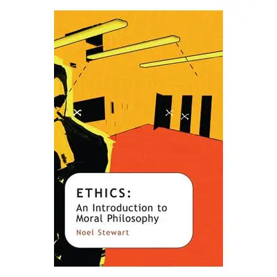 "Ethics" - "" ("Stewart Noel")