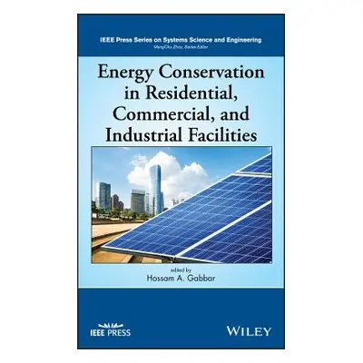 "Energy Conservation in Residential, Commercial, and Industrial Facilities" - "" ("Gabbar Hossam