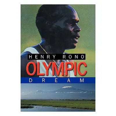 "Olympic Dream" - "" ("Rono Henry")