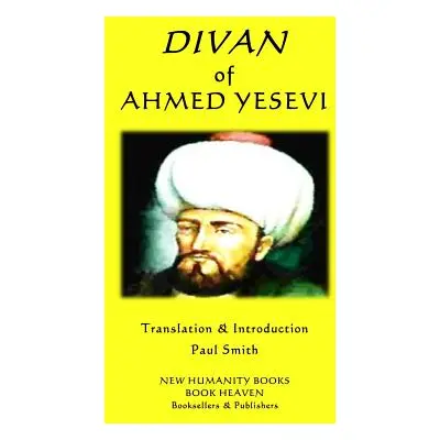 "Divan of Ahmed Yesevi" - "" ("Smith Paul")