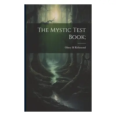 "The Mystic Test Book;" - "" ("Richmond Olney H.")