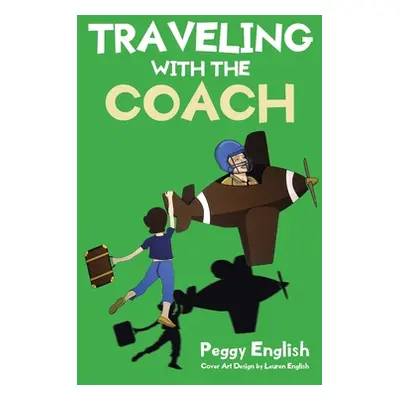 "Traveling with the Coach" - "" ("English Peggy")