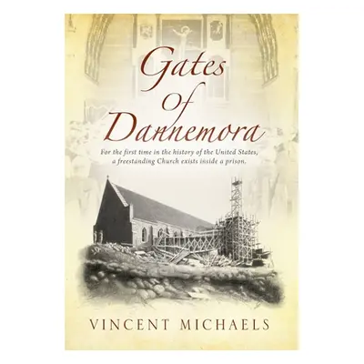 "Gates of Dannemora: For the first time in the history of the United States, a freestanding Chur