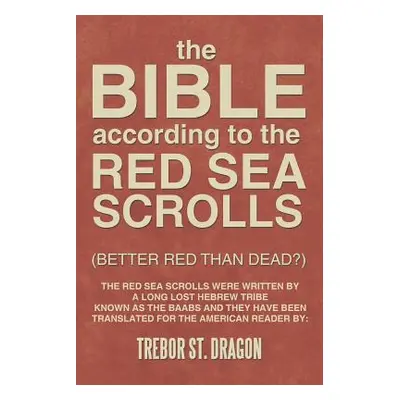 "Red Sea Scrolls" - "" ("St Dragon Trebor")