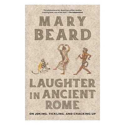 "Laughter in Ancient Rome: On Joking, Tickling, and Cracking Up Volume 71" - "" ("Beard Mary")