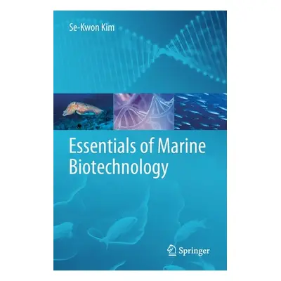 "Essentials of Marine Biotechnology" - "" ("Kim Se-Kwon")