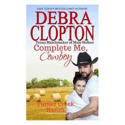 "Complete Me, Cowboy" - "" ("Clopton Debra")