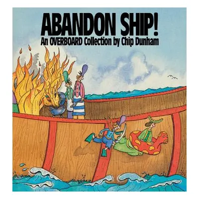 "Abandon Ship!" - "" ("Dunham Chip")