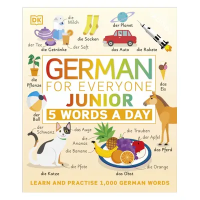 "German for Everyone Junior 5 Words a Day" - "Learn and Practise 1,000 German Words" ("DK")