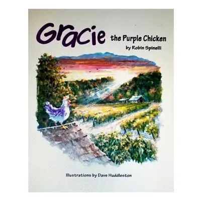 "Gracie the Purple Chicken" - "" ("Spinelli Robin")