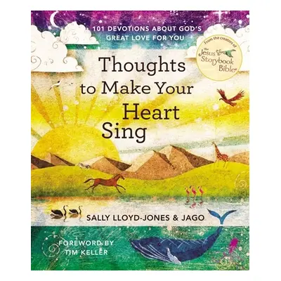 "Thoughts to Make Your Heart Sing: 101 Devotions about God's Great Love for You" - "" ("Lloyd-Jo