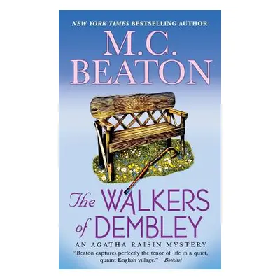 "The Walkers of Dembley: An Agatha Raisin Mystery" - "" ("Beaton M. C.")