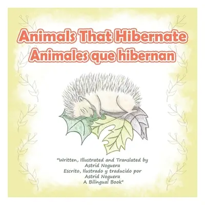 "Animals That Hibernate/Animales Que Hibernan" - "" ("Noguera Astrid")